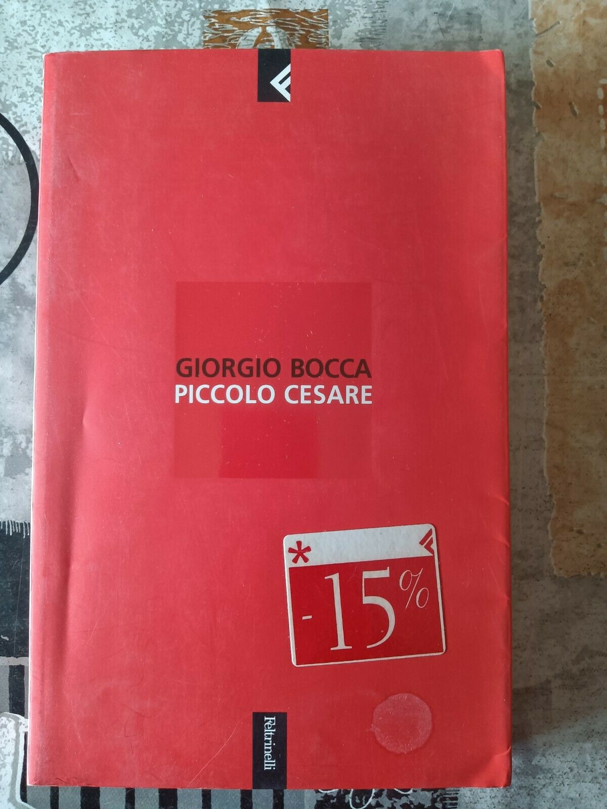 Piccolo Cesare | Giorgio Bocca - Feltrinelli