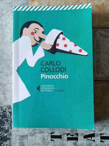 Pinocchio | Carlo Collodi - Feltrinelli