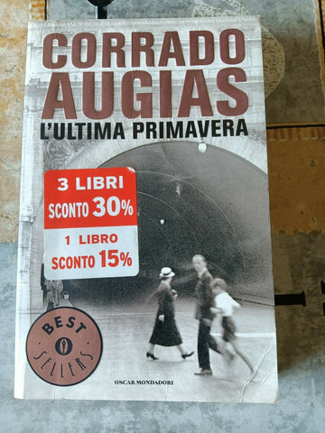 L’ultima primavera | Corrado Augias - Mondadori