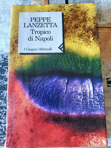 Tropico di Napoli | Lanzetta Peppe - Feltrinelli