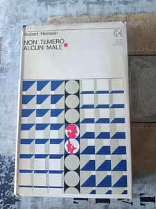 Non temerò alcun male | Robert Heinlein