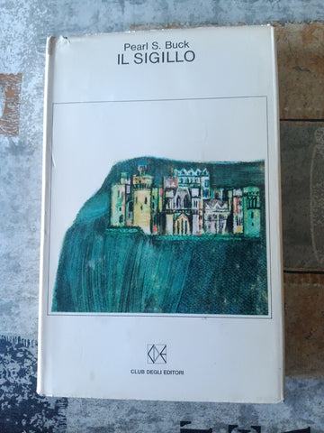 Il sigillo | Pearl S. Buck