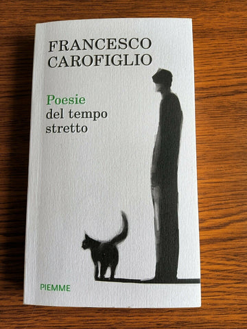 Poesie del tempo stretto | Francesco Carofiglio