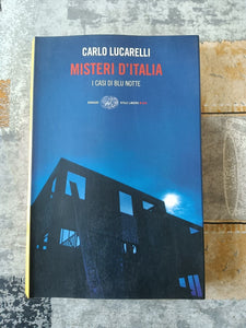 Misteri d’Italia. I casi di Blu notte | Carlo Lucarelli - Einaudi