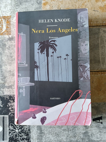 Nera Los Angeles | Helen Knode
