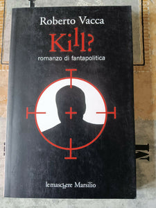 Kill? | Vacca Roberto