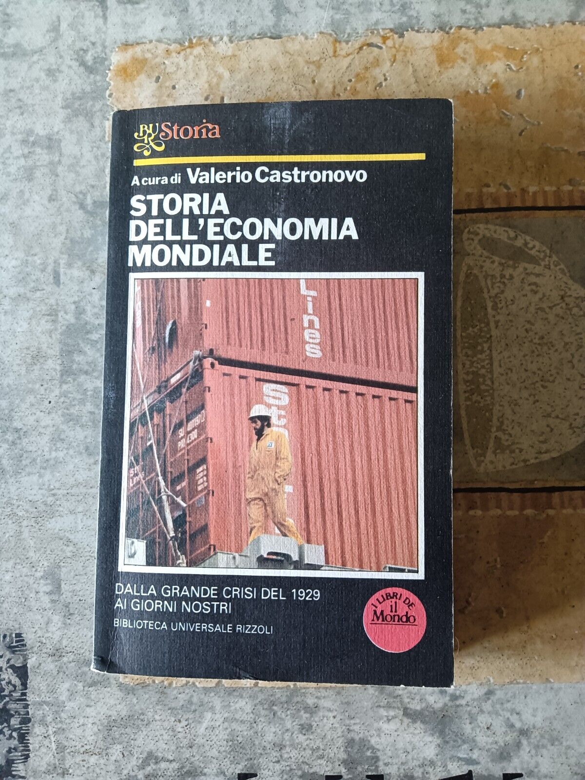 Storia dell’economia mondiale | Valerio Castronovo - Rizzoli