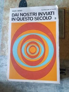 Dai nostri inviati in questo secolo | Enzo Biagi