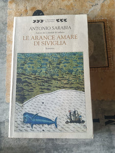 Le arance amare di Siviglia | Antonio Sarabia - Guanda
