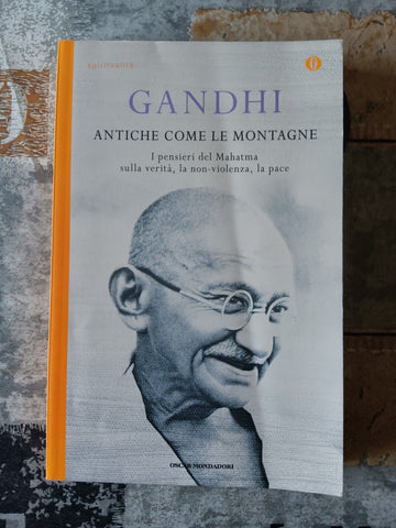 Antiche come le montagne | Gandhi - Mondadori