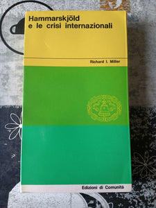Hammarskjold e le crisi internazionali | Richard I. Miller
