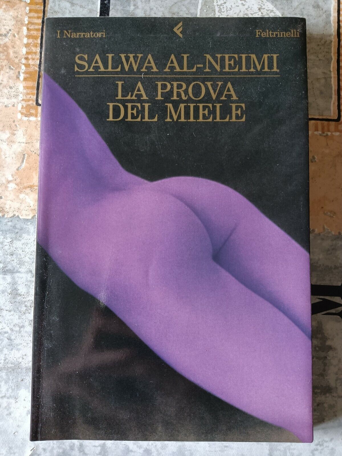 La prova del miele | Salwa Al-Neimi - Feltrinelli