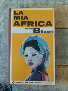 La mia Africa | Karen Blixen - Garzanti