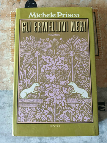 Gli ermellini neri | Michele Prisco - Rizzoli