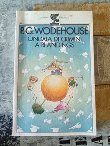 Ondata di crimini a Blandings | P.G. Wodehouse - Guanda
