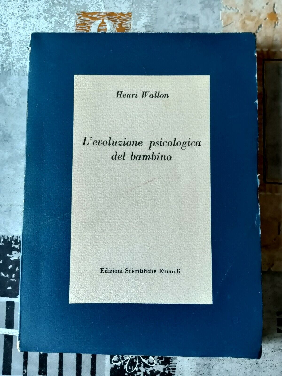 L’evoluzione psicologica del bambino | Henri Wallon -  Einaudi