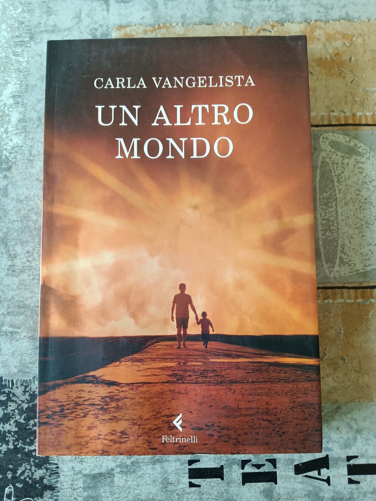 Un altro mondo | Carla Vangelista - Feltrinelli