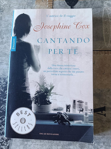 Cantando per te | Josephine Cox - Mondadori