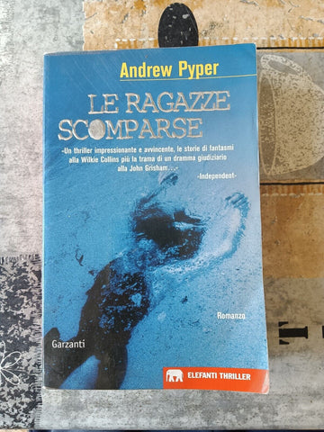Le ragazze scomparse | Andrew Pyper - Garzanti