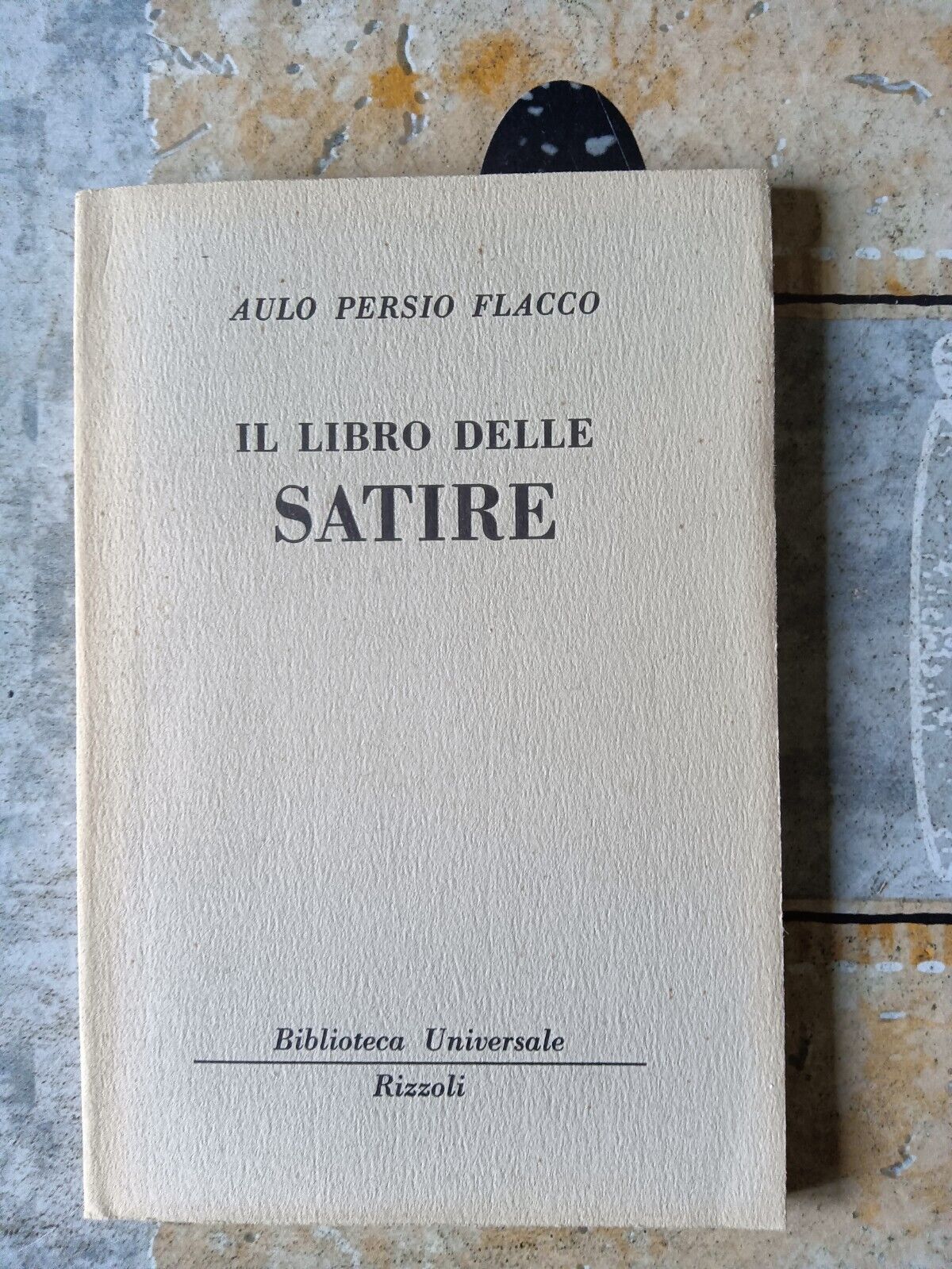 Il libro delle satire | Aulo Persio Flacco - Rizzoli