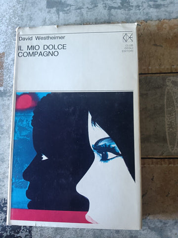 Il mio dolce compagno | David Westheimer