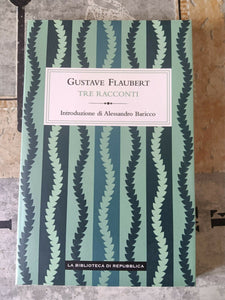 Tre racconti | Gustave Flaubert