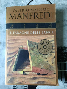 Il faraone delle sabbie | Valerio M. Manfredi -  Mondadori