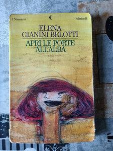Apri le porte all’alba | Elena Gianini Belotti - Feltrinelli
