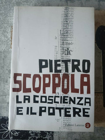 La coscienza e il potere | Pietro Scoppola - Laterza