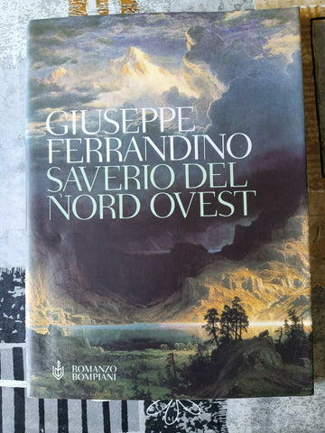 Saverio del Nord Ovest | Ferrandino, Giuseppe - Bompiani