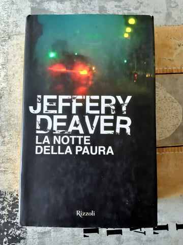 La notte della paura | Jeffrey Deaver - Rizzoli