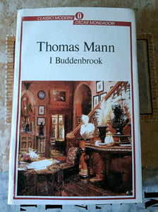 I Buddenbrook decadenza di una famiglia | Mann Thomas - Mondadori