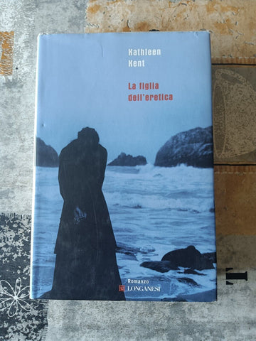 La figlia dell’eretica | Kathleen Kent