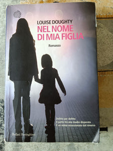 Nel nome di mia figlia | Louise Doughty - Bollati Boringhieri