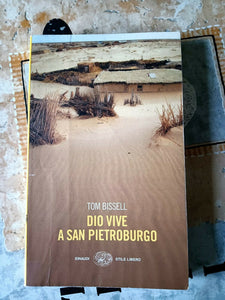 DIO VIVE A SAN PIETROBURGO | Tom Bissell - Einaudi