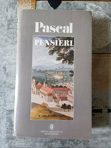 Pensieri | Blaise Pascal - Mondadori