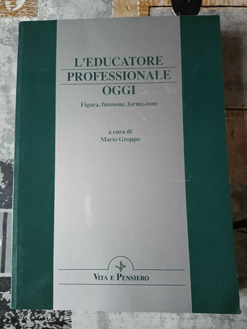 L’educatore professionale oggi | Narui Groppo