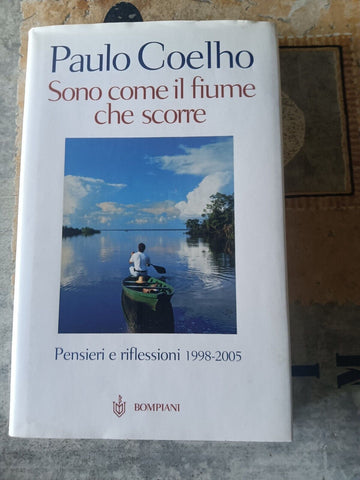 Sono come il fiume che scorre | Paulo Coehlo - Bompiani