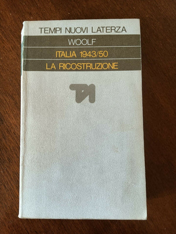 Italia 1943-1950. La ricostruzione | S.J. Woolf - Laterza