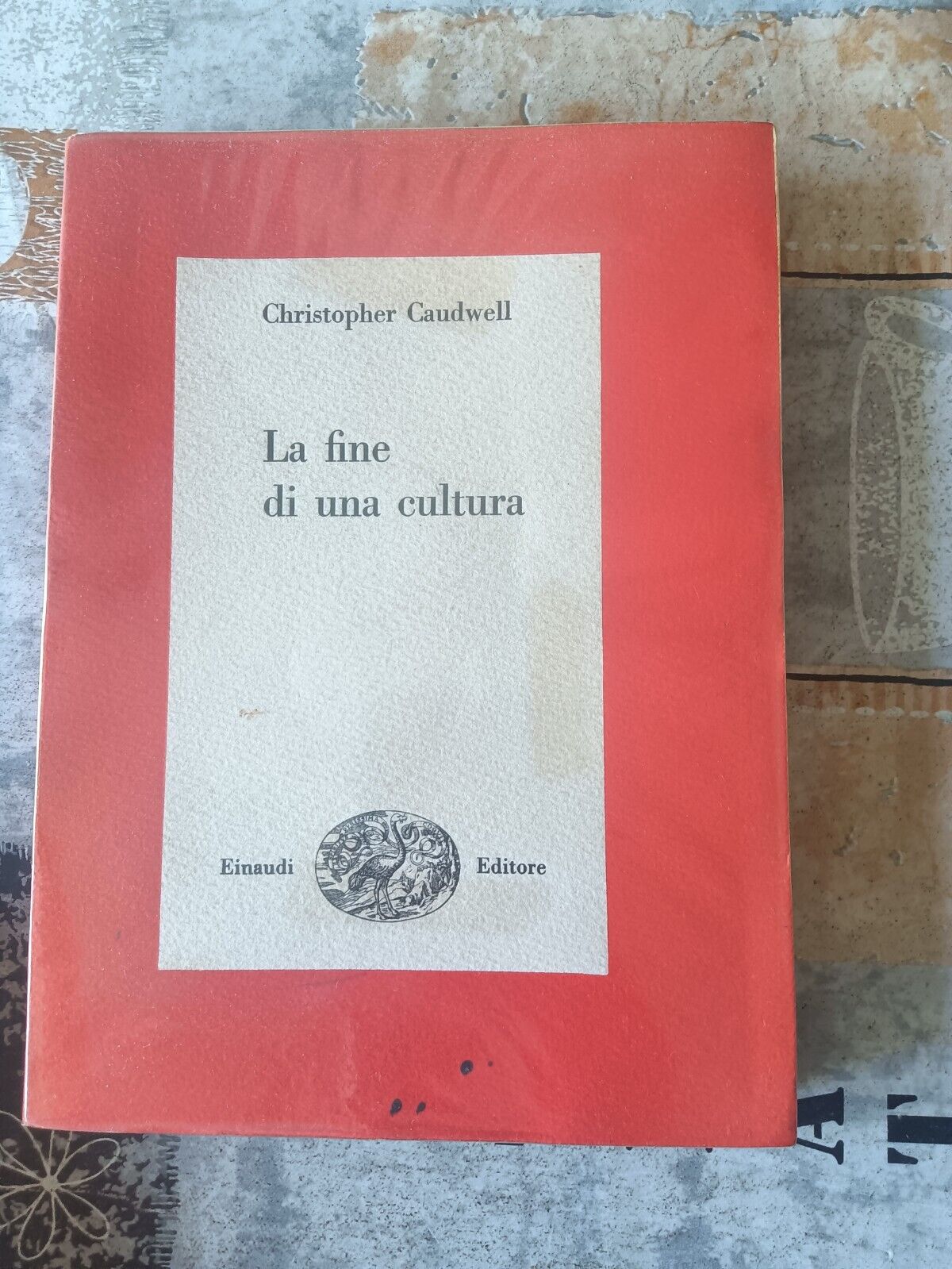 La fine di una cultura | Christopher Caudwell - Einaudi