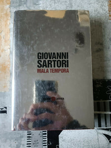 Mala tempora  | Giovanni Sartori - Laterza