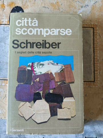 Città scomparse | Scheiber Hermann e Geog - Garzanti