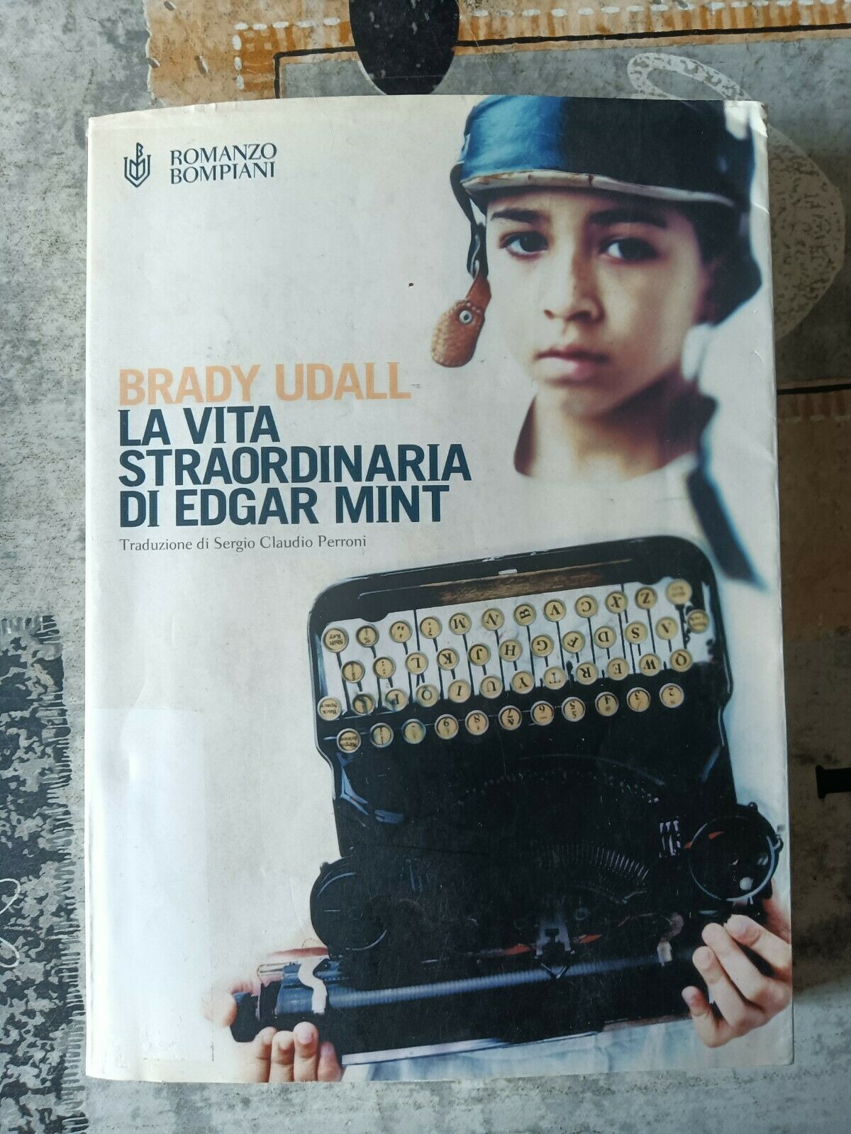 La vita straordinaria di Edgar Mint | Brady Udall - Bompiani