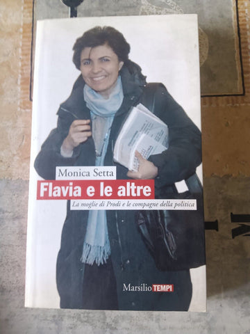 Flavia e le altre | Monica Setta