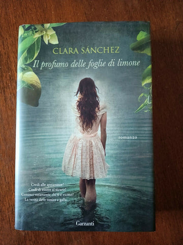 Il profumo delle foglie di Limone | Sánchez Clara - Garzanti