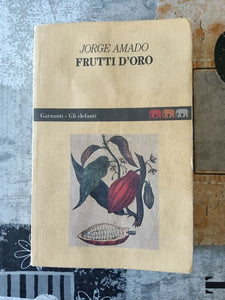 Frutti d’oro | Jorge Amado - Garzanti