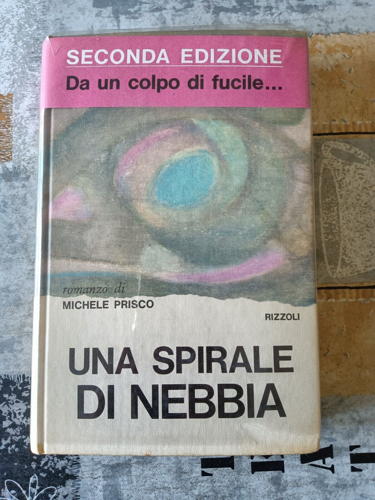 Una spirale di nebbia | Michele Prisco - Rizzoli