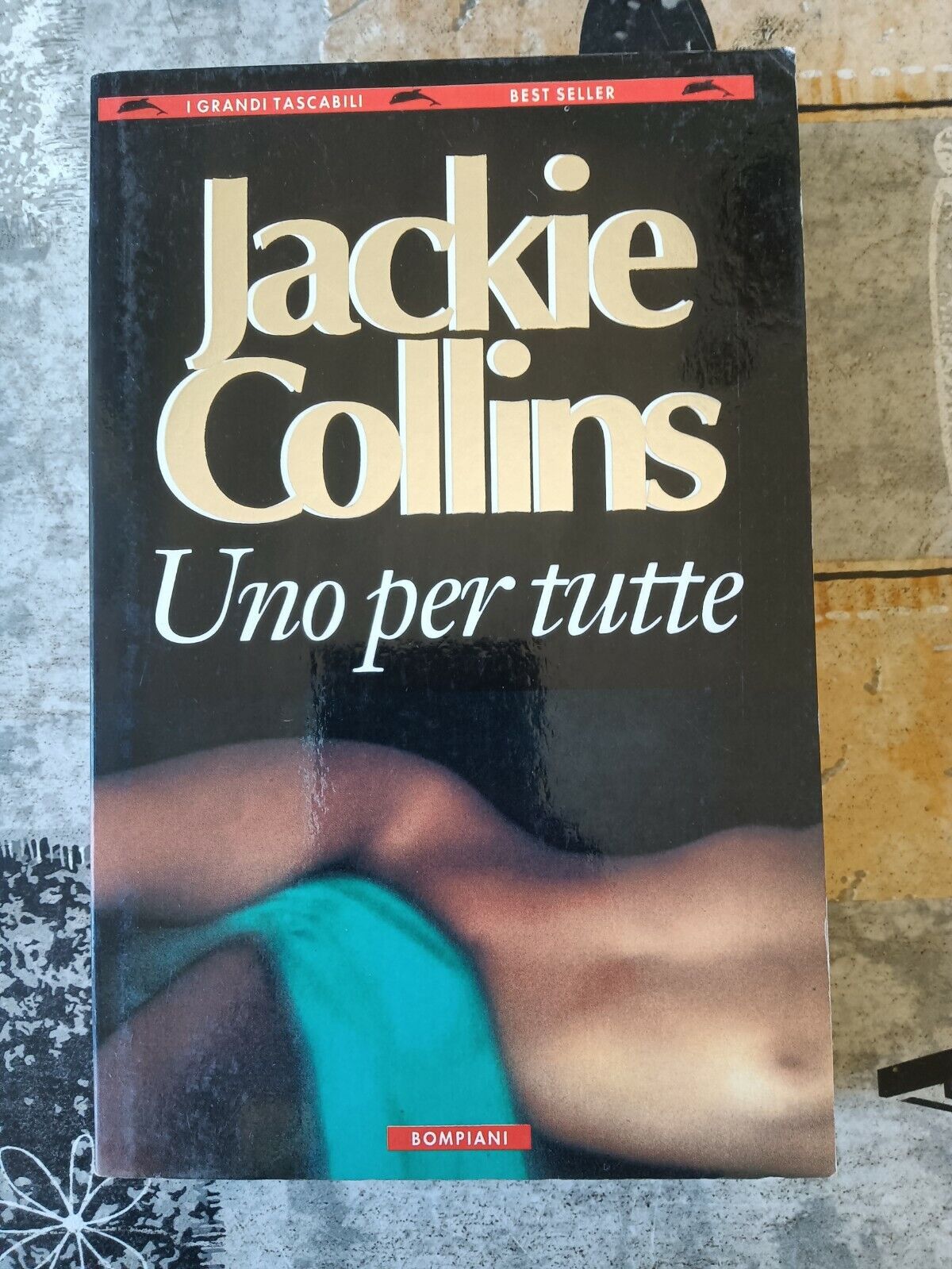 Uno per tutte |  Jackie Collins - Bompiani