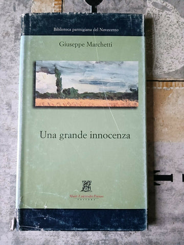 Una grande innocenza | Giusppe Marchetti
