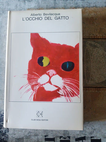 L’occhio del gatto | Alberto Bevilacqua